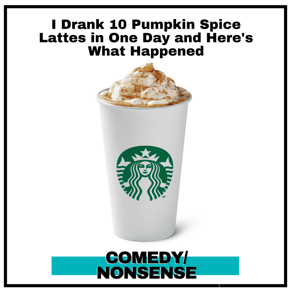 I Drank 10 Pumpkin Spice Lattes in One Day and Here’s What&nbsp;Happened
